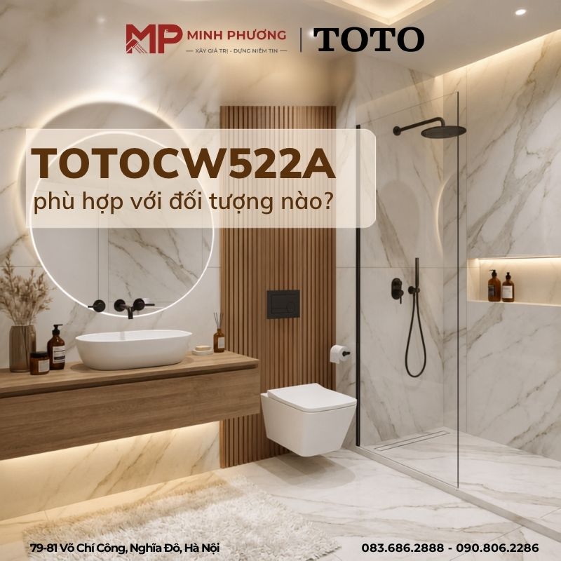TOTO CW522A phù hợp với đối tượng nào?